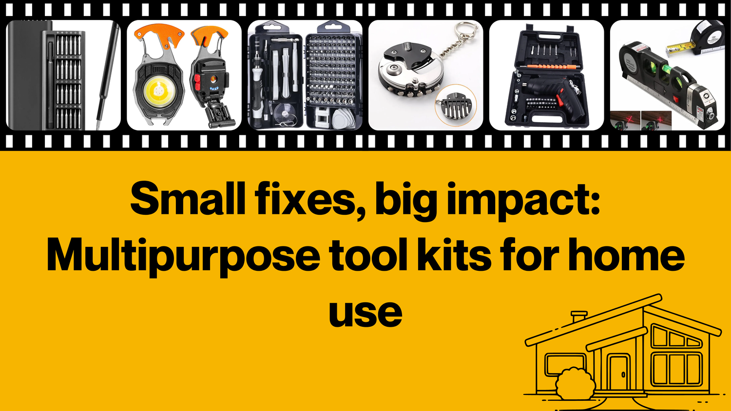 Small fixes, big impact: Multipurpose tool kits for home use