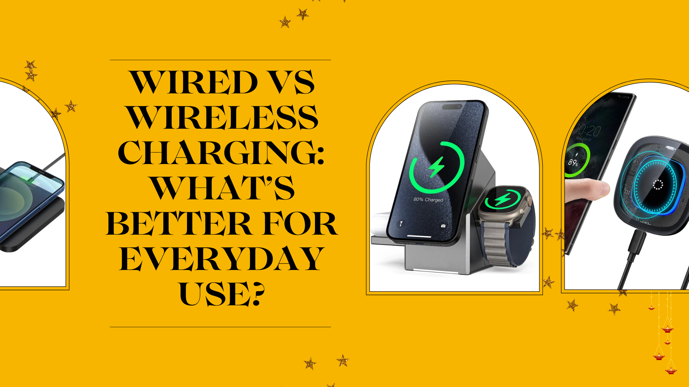 Wired vs wireless charging: What’s better for everyday use?