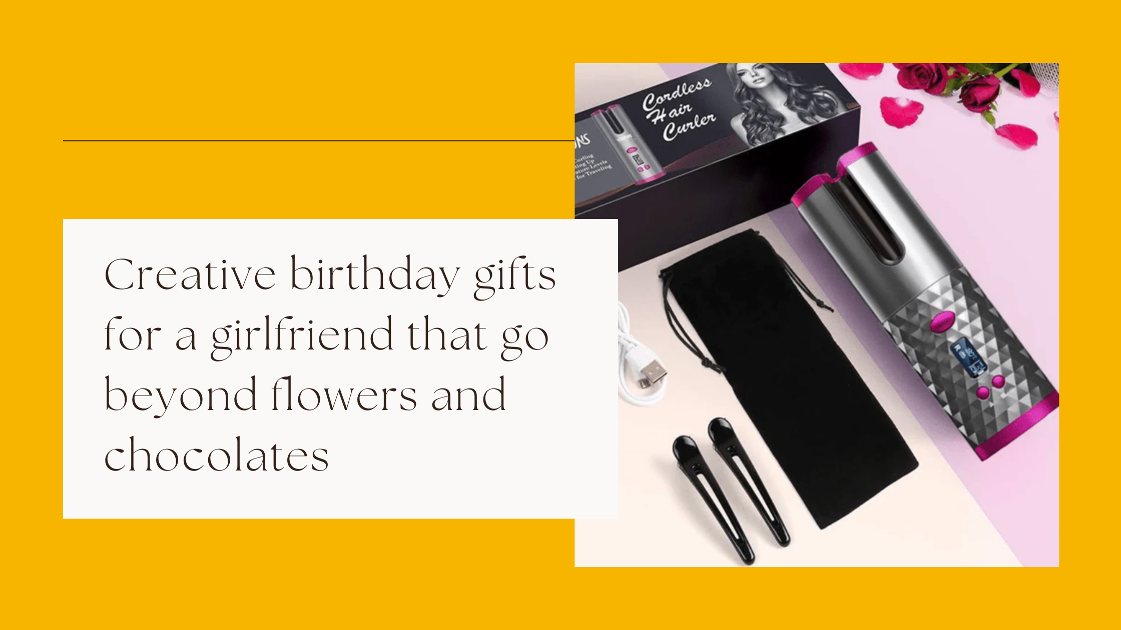 Creative birthday gifts for a girlfriend that go beyond flowers and chocolates